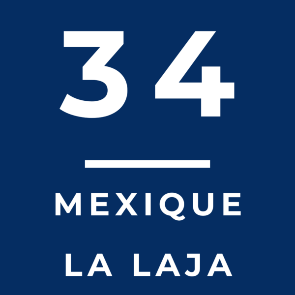 34 - MEXIQUE LA LAJA